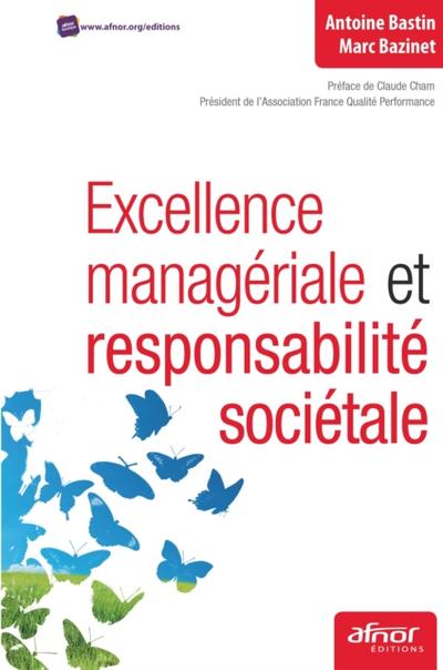 Excellence managériale et responsabilité sociétale