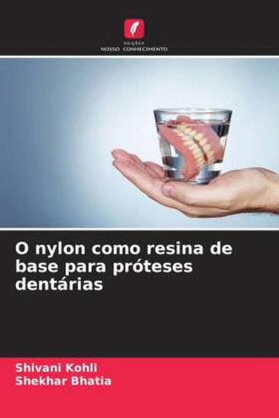 O nylon como resina de base para próteses dentárias