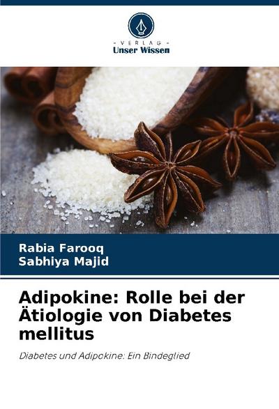 Adipokine: Rolle bei der Ätiologie von Diabetes mellitus