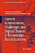Current Achievements, Challenges and Digital Chances of Knowledge Based Economy