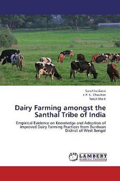 Dairy Farming amongst the Santhal Tribe of India