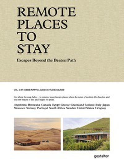 Remote Places To Stay Vol. 2