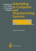 Scheduling in Computer and Manufacturing Systems