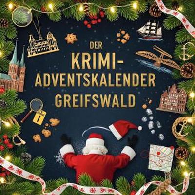 Der Krimi-Adventskalender Greifswald