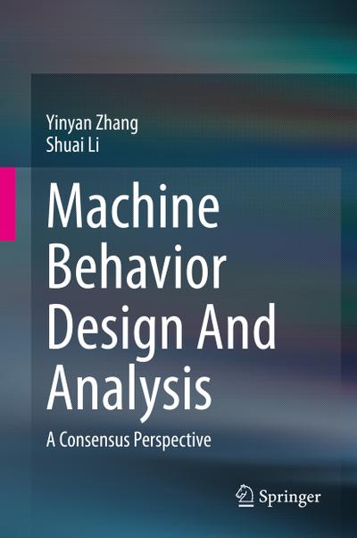 Machine Behavior Design And Analysis