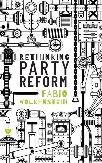 Rethinking Party Reform