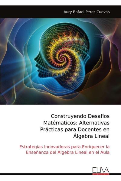 Construyendo Desafíos Matématicos