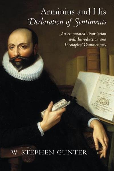 Arminius and His "Declaration of Sentiments"