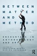 Between Matter and Method