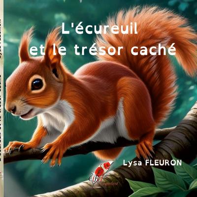 L’écureuil et le trésor caché