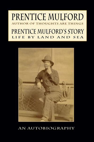 Prentice Mulford’s Story
