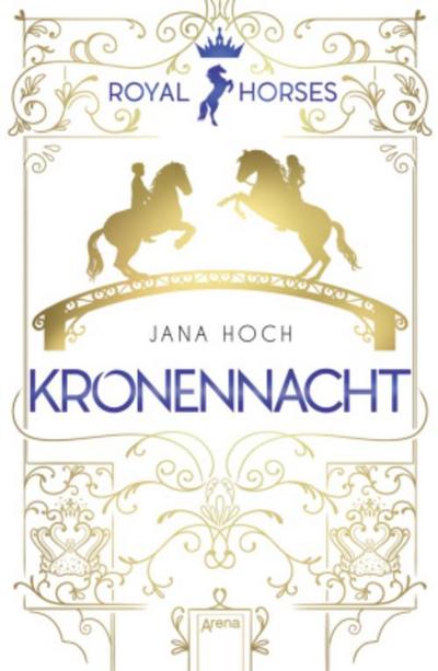 Royal Horses. Kronennacht