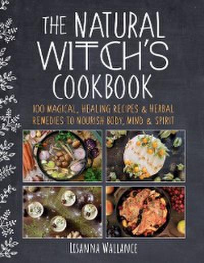 Natural Witch’s Cookbook
