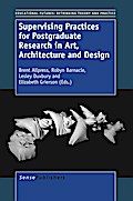 Supervising Practices for Postgraduate Research in Art, Architecture and Design