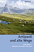 Antipasti und alte Wege