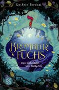 Brombeerfuchs 1 - Das Geheimnis von Weltende