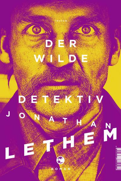 Lethem, J: Der wilde Detektiv