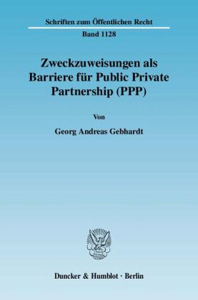 Zweckzuweisungen als Barriere für Public Private Partnership (PPP).