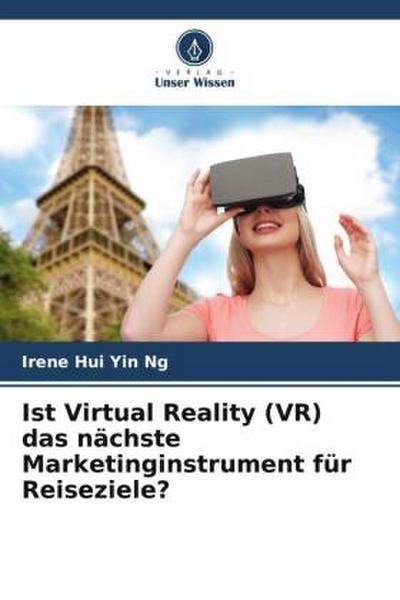 Ist Virtual Reality (VR) das nächste Marketinginstrument für Reiseziele?