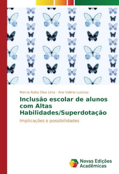 Inclusão escolar de alunos com Altas Habilidades/Superdotação