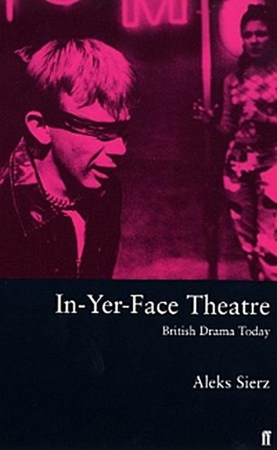 In-Yer-Face Theatre