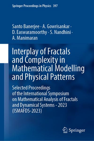 Interplay of Fractals and Complexity in Mathematical Modelling and Physical Patterns