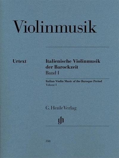 Violinmusik - Italienische Violinmusik der Barockzeit, Band I. Band.1