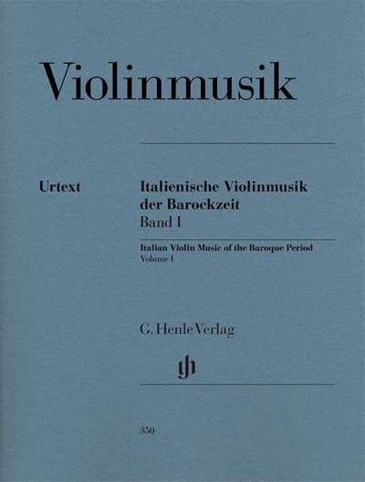 Violinmusik (Auswahlband) - Italienische Violinmusik der Barockzeit, Band I. Band.1