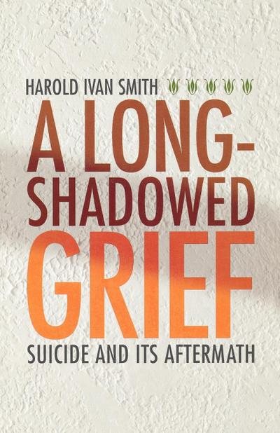 A Long-Shadowed Grief