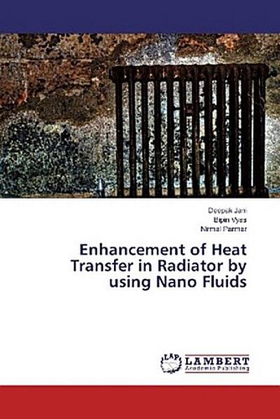Enhancement of Heat Transfer in Radiator by using Nano Fluids