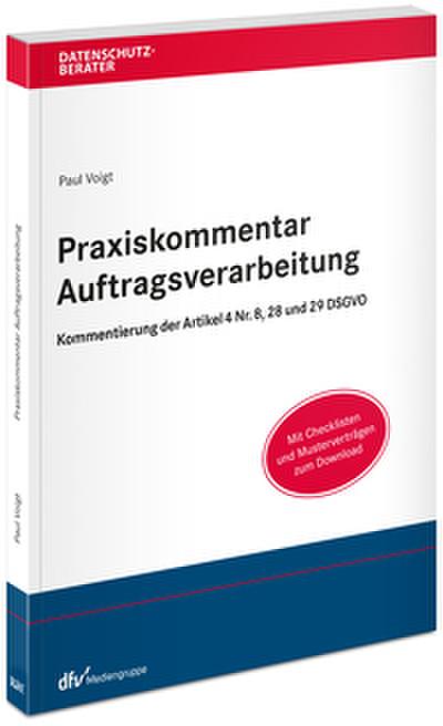 Praxiskommentar Auftragsverarbeitung