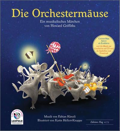 Die Orchestermäuse (+CD) :ein musikalisches Märchen