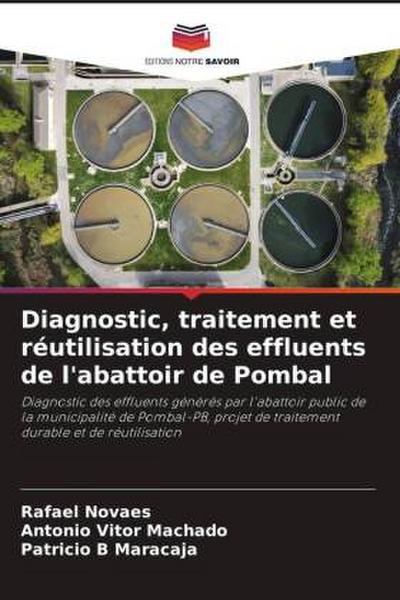 Diagnostic, traitement et réutilisation des effluents de l’abattoir de Pombal
