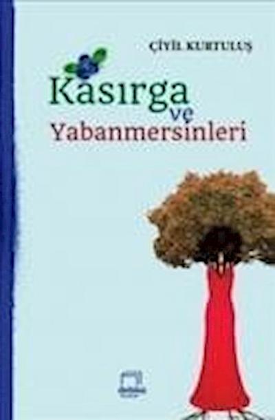 Kasirga ve Yabanmersinleri