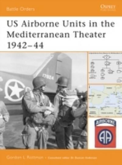 US Airborne Units in the Mediterranean Theater 1942 44