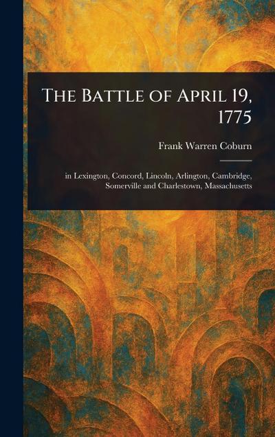 The Battle of April 19, 1775
