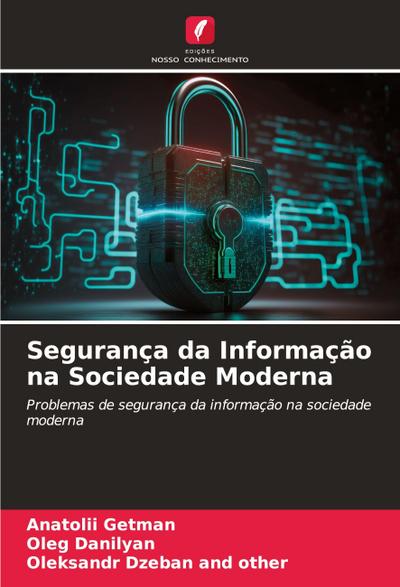 Segurança da Informação na Sociedade Moderna