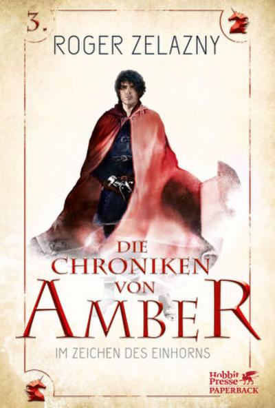 Im Zeichen des Einhorns (Die Chroniken von Amber, Bd. 3)