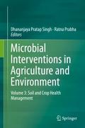 Microbial Interventions in Agriculture and Environ