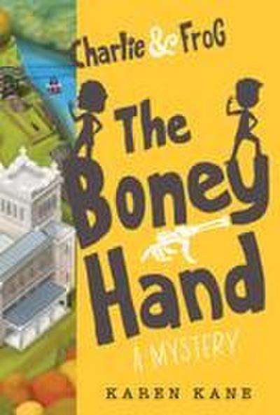 Kane, K: Charlie and Frog: The Boney Hand