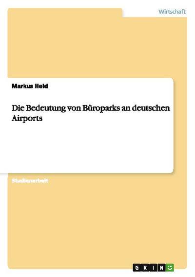 Die Bedeutung von Büroparks an deutschen Airports