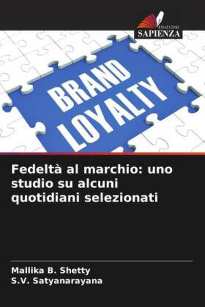 Fedeltà al marchio: uno studio su alcuni quotidiani selezionati