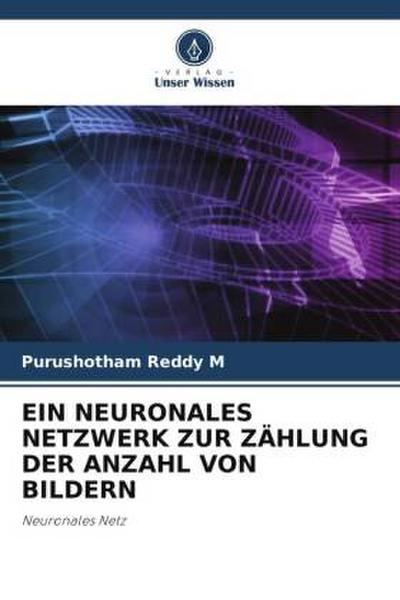 EIN NEURONALES NETZWERK ZUR ZÄHLUNG DER ANZAHL VON BILDERN