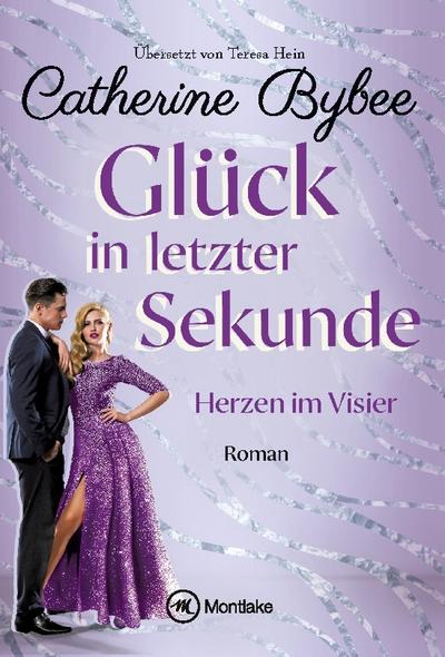 Glück in letzter Sekunde (Herzen im Visier, 3)