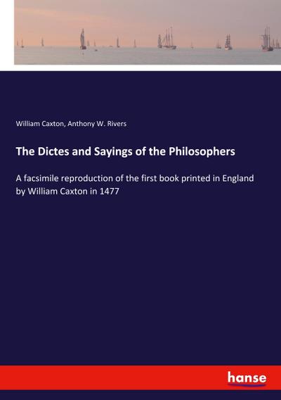 The Dictes and Sayings of the Philosophers