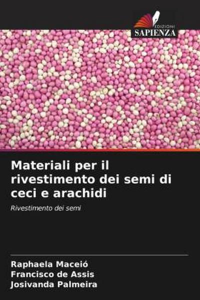 Materiali per il rivestimento dei semi di ceci e arachidi
