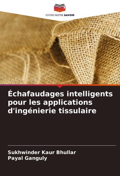 Échafaudages intelligents pour les applications d’ingénierie tissulaire