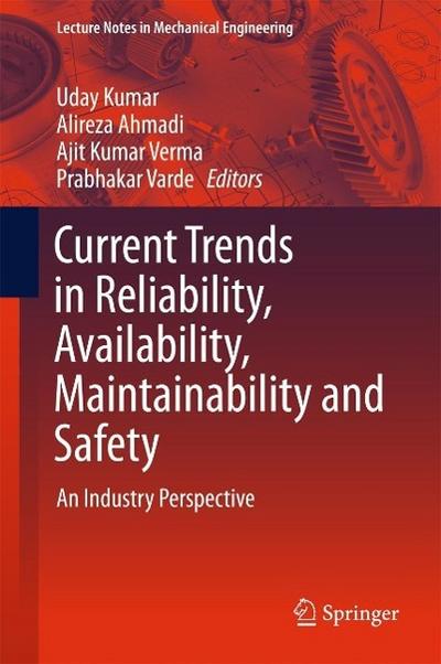 Current Trends in Reliability, Availability, Maintainability and Safety