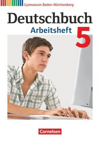 Deutschbuch Gymnasium - Baden-Württemberg - Bildungsplan 2016 - Band 5: 9. Schuljahr