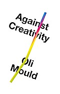 Against Creativity